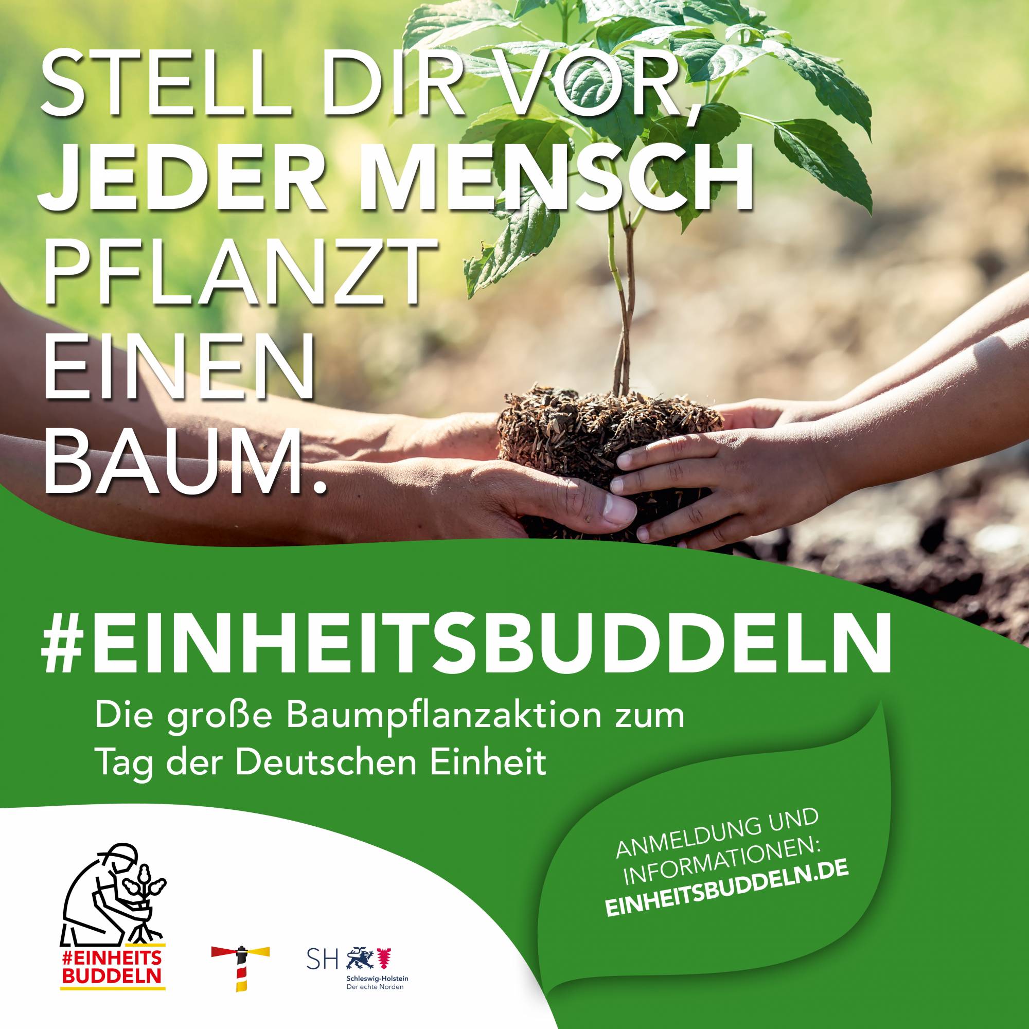 Ein Plakat mit einem Baumschößling der gerade eingepflanzt wird, dazu ein Text mit dem Hashtag »Einheitsbuddeln«und dem Text »Die große Baumpflanzaktion zum Tag der Deutschen Eeinheit.«,.